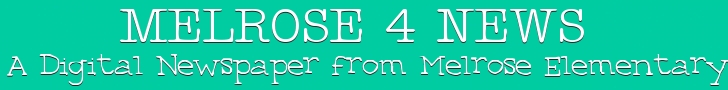 Melrose4News|A Digital Newsletter from Melrose School